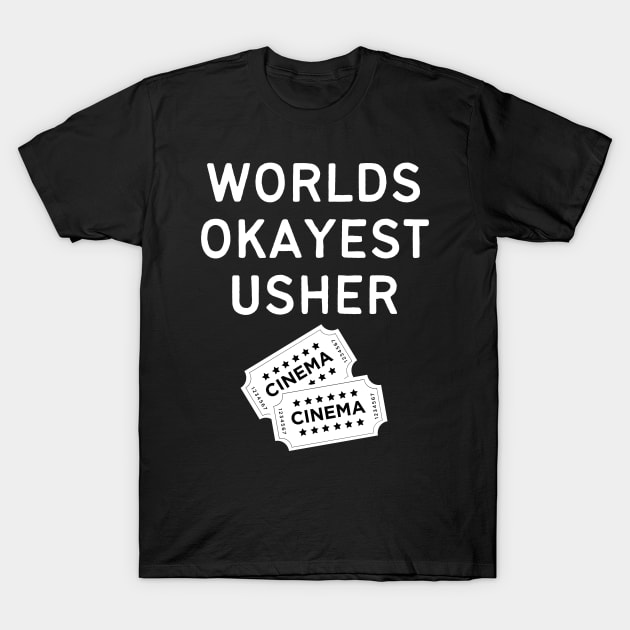 World okayest usher T-Shirt by Word and Saying